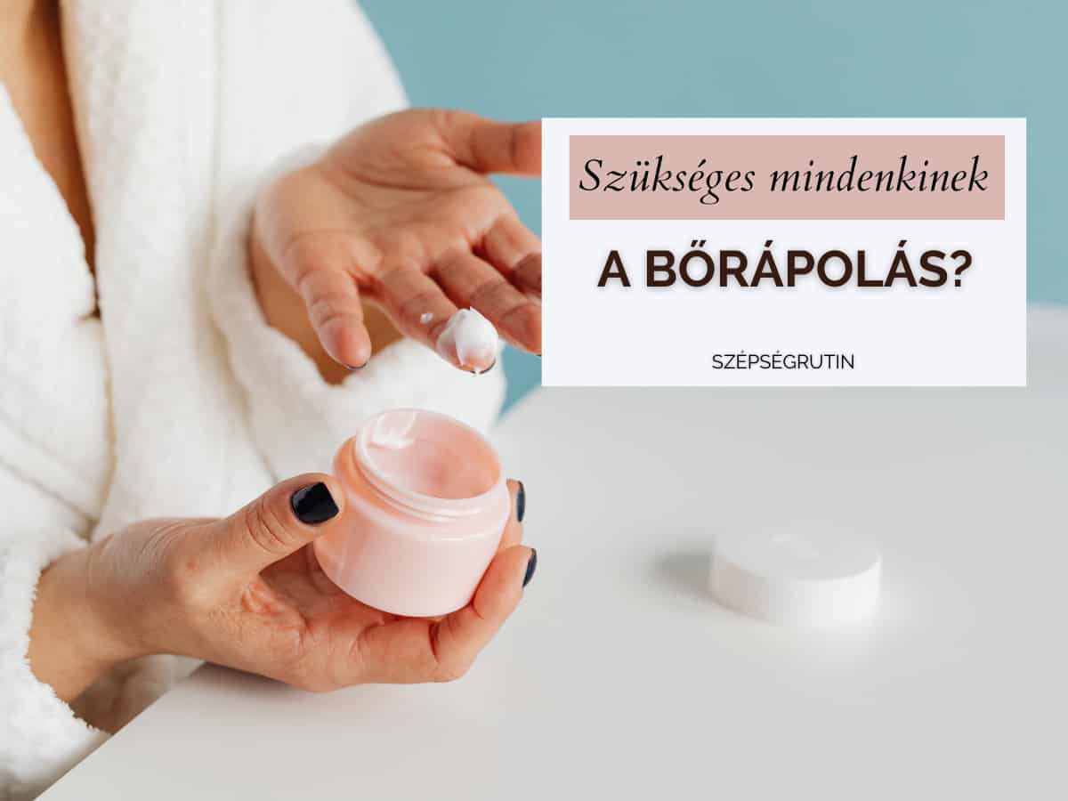 bőrápolási alaprutin 1