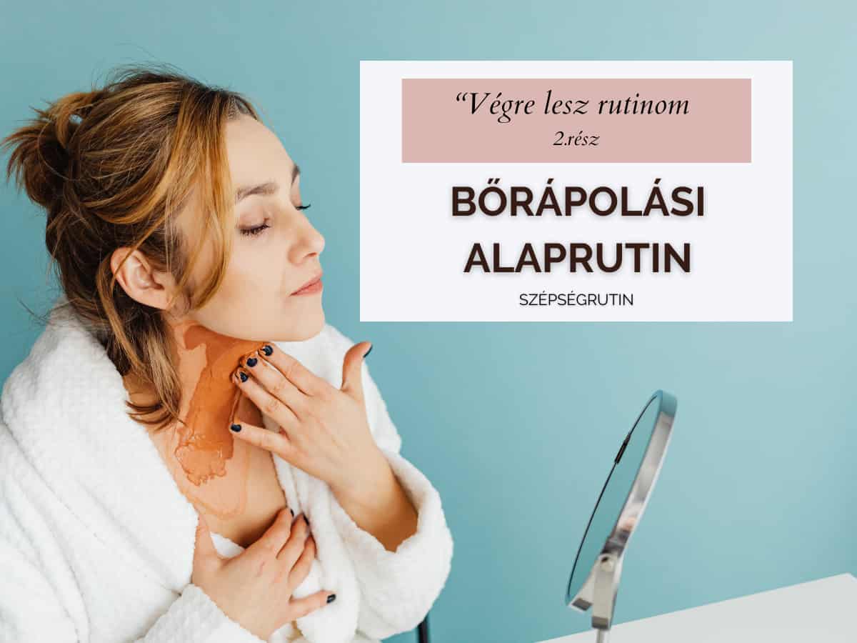 bőrápolási alaprutin