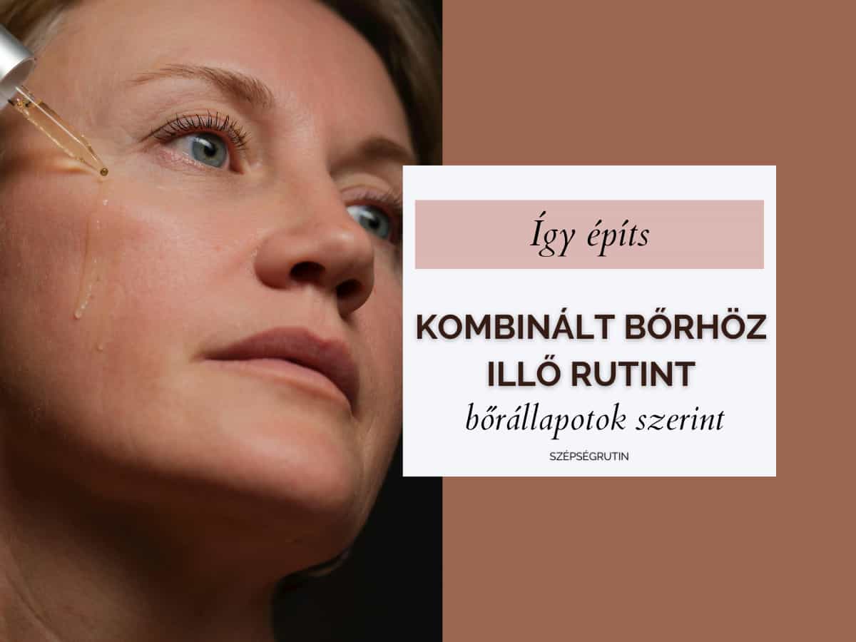 kombinált bőr rutin